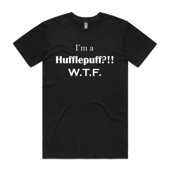 I'm a HUFFLEPUFF ... WTF - Men's Tshirt Thumbnail
