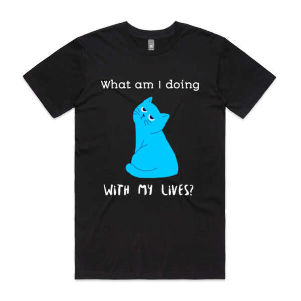 What am I doing with my Lives?  -  Men's Tshirt Thumbnail